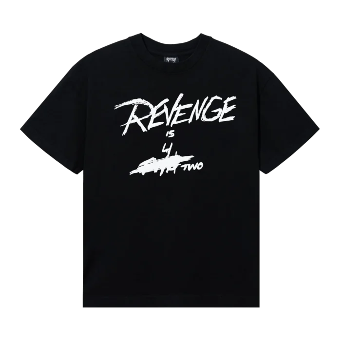 Revenge X Is 4 Two T-Shirt