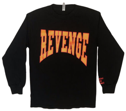 Summer Sixteen Looking For Revenge Shirt
